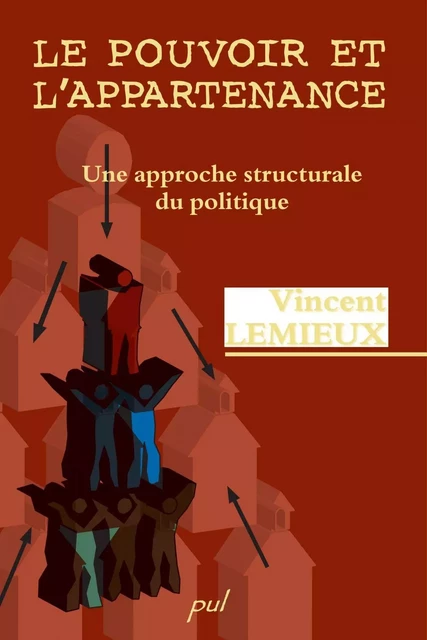 Pouvoir et l'appartenance le - Raymond Lemieux - PUL Diffusion