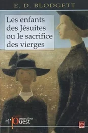 Enfants des Jésuites ou le sacrifice des vierges Les