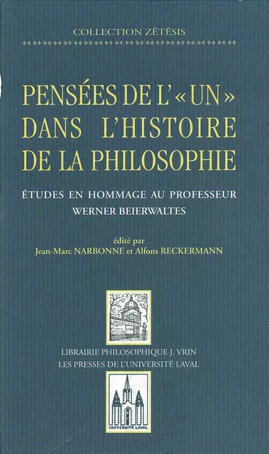 Pensées de l'un dans l'histoire philosop - Alfons Reckerman, Jean-Marc Narbonne - PUL Diffusion