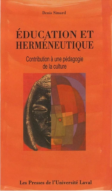 Education et herméneutique - Denis Simard - PUL Diffusion