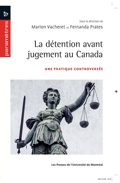 La détention avant jugement - Marion Vacheret, Fernanda Prates - Presses de l'Université de Montréal