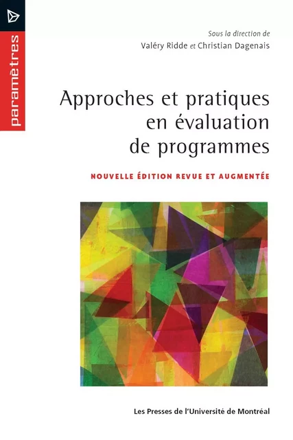 Approches et pratiques en évaluation de programmes - Valéry Ridde, Christian Dagenais - Presses de l'Université de Montréal