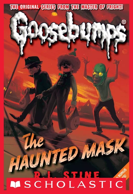 The Haunted Mask (Classic Goosebumps #4) - R. L. Stine - Scholastic Inc.