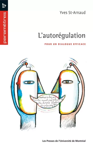 L'autorégulation. Pour un dialogue efficace -  St-Arnaud, Yves - Presses de l'Université de Montréal