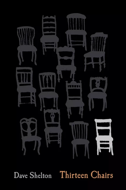 Thirteen Chairs - Dave Shelton - Scholastic Inc.