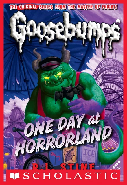 One Day at HorrorLand (Classic Goosebumps #5) - R. L. Stine - Scholastic Inc.