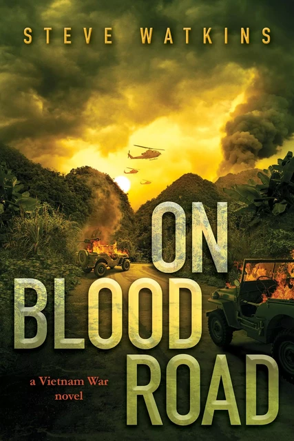 On Blood Road (a Vietnam War novel) - Steve Watkins - Scholastic Inc.