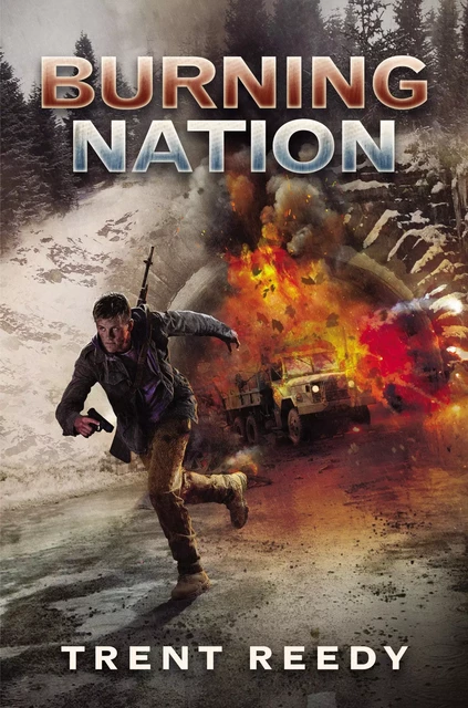 Burning Nation (Divided We Fall, Book 2) - Trent Reedy - Scholastic Inc.