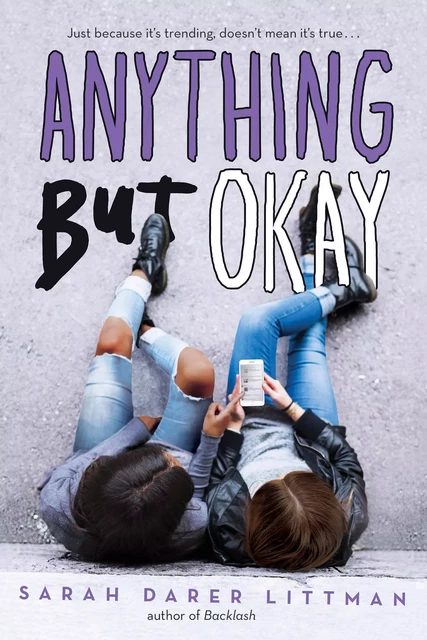 Anything But Okay - Sarah Darer Littman - Scholastic Inc.