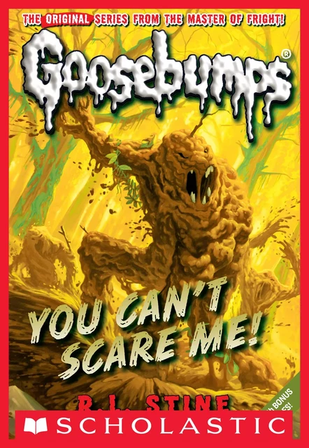 You Can't Scare Me! (Classic Goosebumps #17) - R. L. Stine - Scholastic Inc.