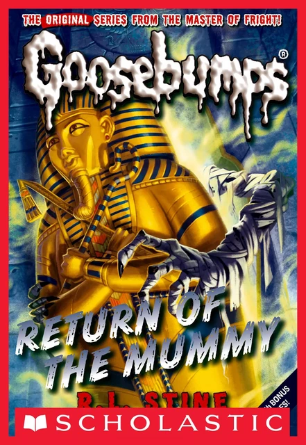 Return of the Mummy (Classic Goosebumps #18) - R. L. Stine - Scholastic Inc.