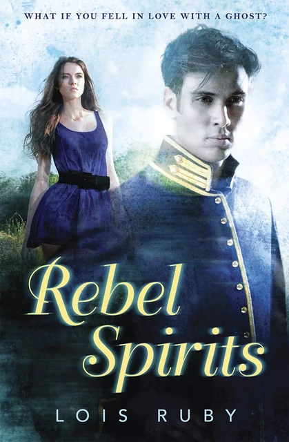 Rebel Spirits - Lois Ruby - Scholastic Inc.