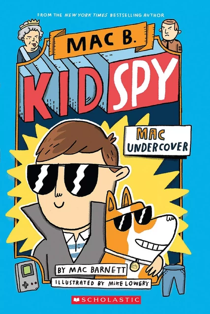 Mac Undercover (Mac B., Kid Spy #1) - Mac Barnett - Scholastic Inc.