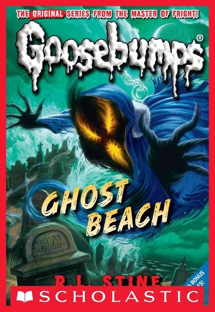 Ghost Beach (Classic Goosebumps #15) - R. L. Stine - Scholastic Inc.