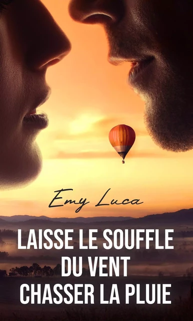 Laisse le souffle du vent chasser la pluie - Emy Luca - Librinova