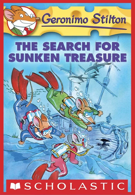 The Search for Sunken Treasure (Geronimo Stilton #25) - Geronimo Stilton - Scholastic Inc.