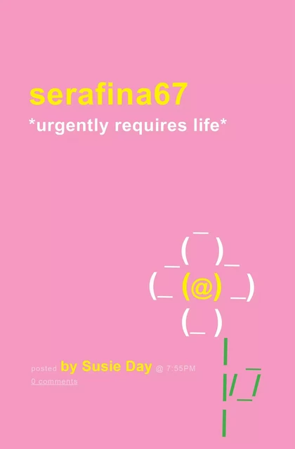 serafina67 *urgently requires life* - Susie Day - Scholastic Inc.