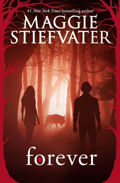 Forever (Shiver, Book 3) - Maggie Stiefvater - Scholastic Inc.