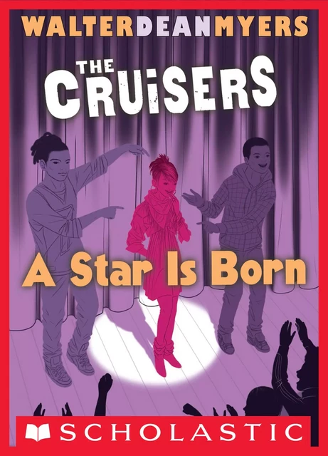 A Star is Born (The News Crew, Book 3) - Walter Dean Myers - Scholastic Inc.