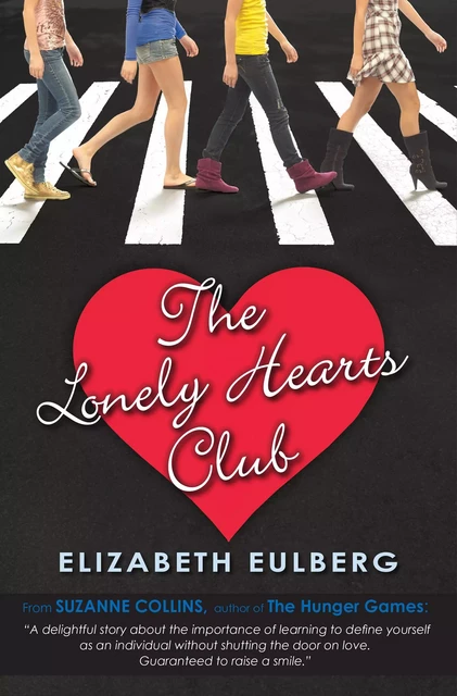 The Lonely Hearts Club - Elizabeth Eulberg - Scholastic Inc.