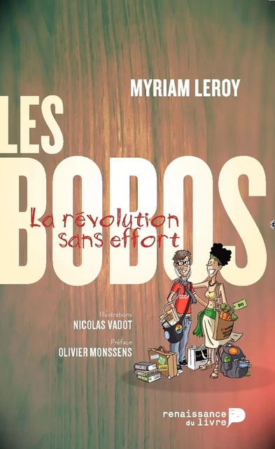 Les Bobos - Myriam Leroy - Renaissance du livre