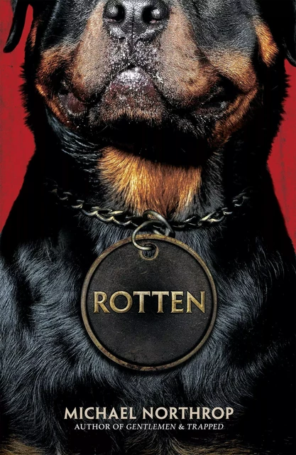 Rotten - Michael Northrop - Scholastic Inc.