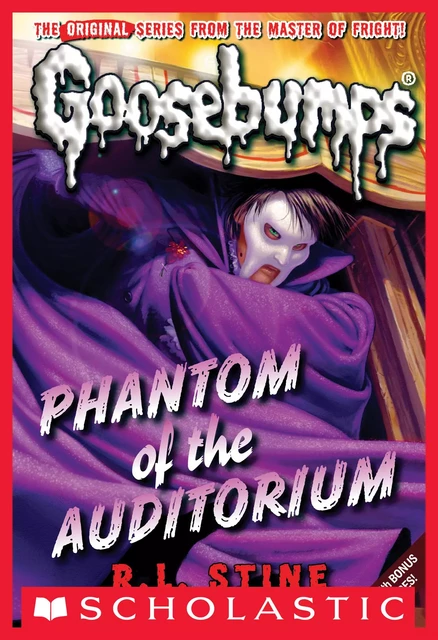 Phantom of the Auditorium (Classic Goosebumps #20) - R. L. Stine - Scholastic Inc.