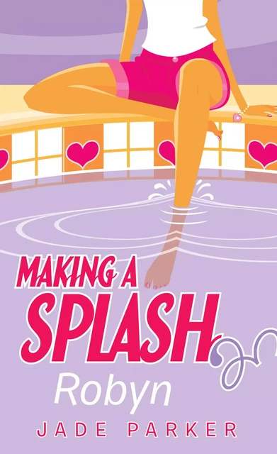 Robyn (Making A Splash #1) - Jade Parker - Scholastic Inc.