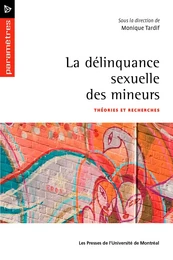 La délinquance sexuelle des mineurs Tome 2