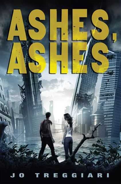 Ashes, Ashes - Jo Treggiari - Scholastic Inc.