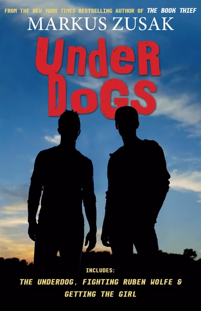 Underdogs - Markus Zusak - Scholastic Inc.