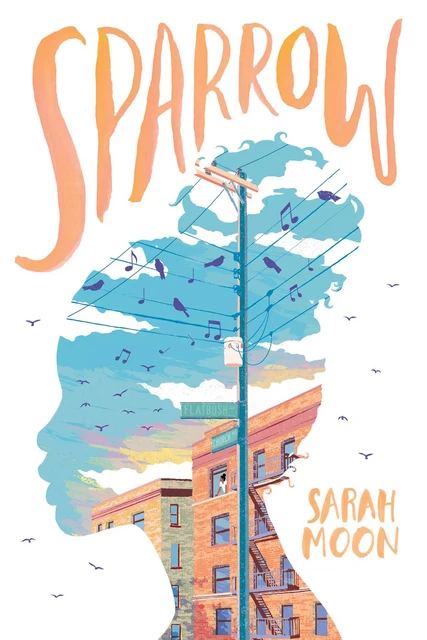 Sparrow - Sarah Moon - Scholastic Inc.