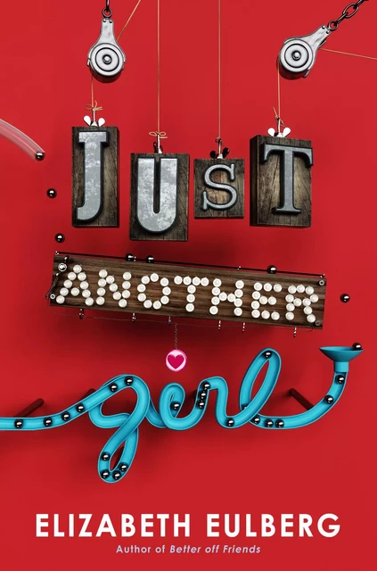 Just Another Girl - Elizabeth Eulberg - Scholastic Inc.