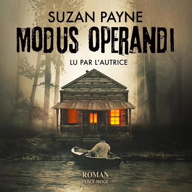 Modus operandi - Suzan Payne - Éditions Perce-Neige audio