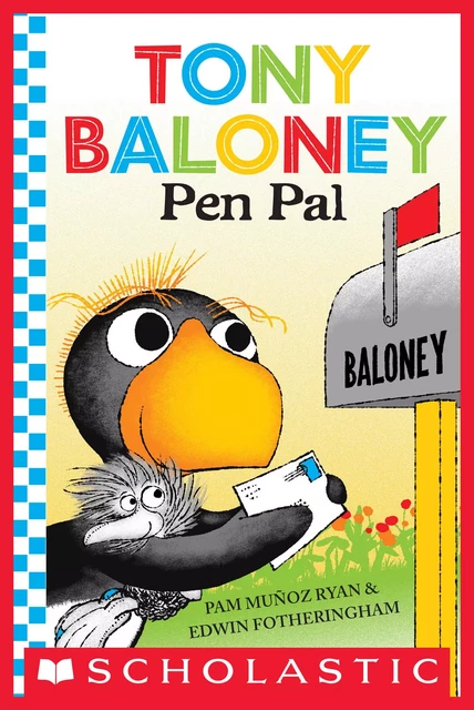 Tony Baloney: Pen Pal - Pam Munoz Ryan - Scholastic Inc.