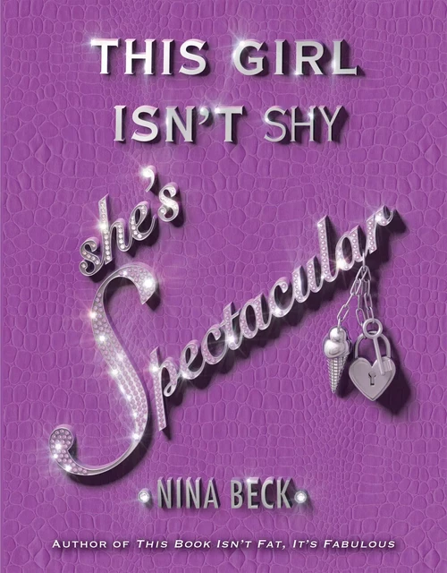 This Girl Isn't Shy, She's Spectacular - Nina Beck - Scholastic Inc.