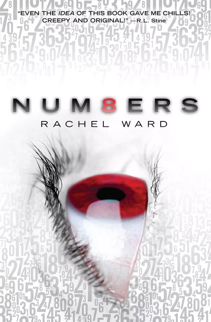 Numbers (The Numbers Trilogy, Book 1) - Rachel Ward - Scholastic Inc.