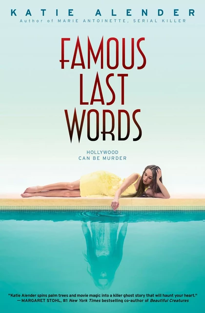 Famous Last Words - Katie Alender - Scholastic Inc.