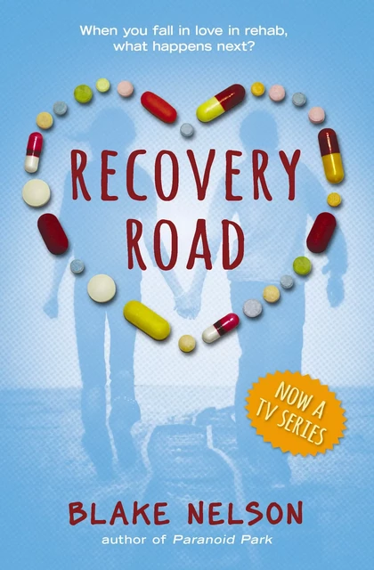 Recovery Road - Blake Nelson - Scholastic Inc.