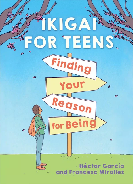 Ikigai for Teens: Finding Your Reason for Being -  - Scholastic Inc.