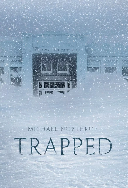 Trapped - Michael Northrop - Scholastic Inc.