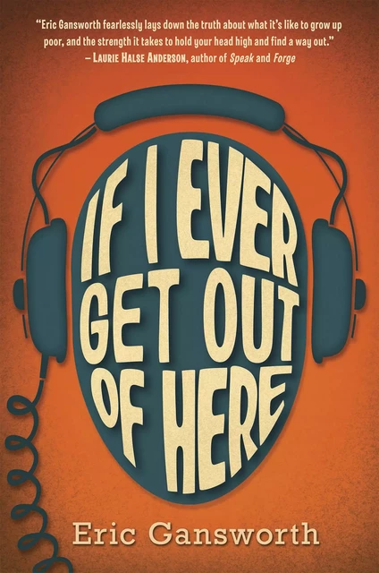 If I Ever Get Out of Here - Eric Gansworth - Scholastic Inc.