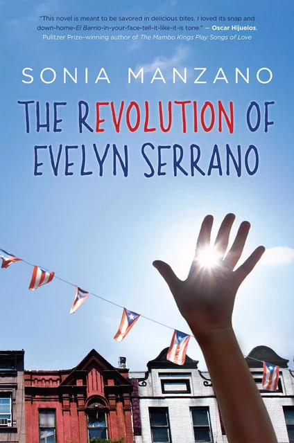 The Revolution of Evelyn Serrano - Sonia Manzano - Scholastic Inc.