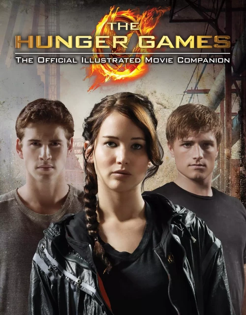 The Hunger Games: Official Illustrated Movie Companion - Suzanne Collins - Scholastic Inc.