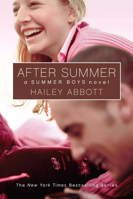 After Summer (Summer Boys, Book 3) - Hailey Abbott - Scholastic Inc.