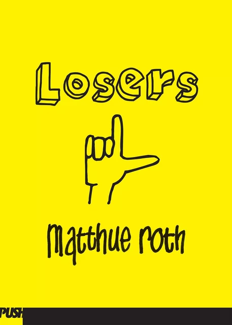 Losers - Matthue Roth - Scholastic Inc.