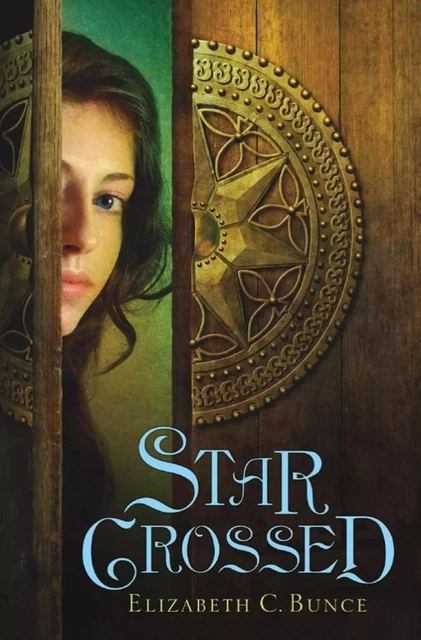 StarCrossed - Elizabeth C. Bunce - Scholastic Inc.