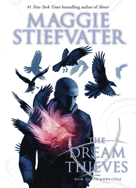 The Dream Thieves (The Raven Cycle, Book 2) - Maggie Stiefvater - Scholastic Inc.