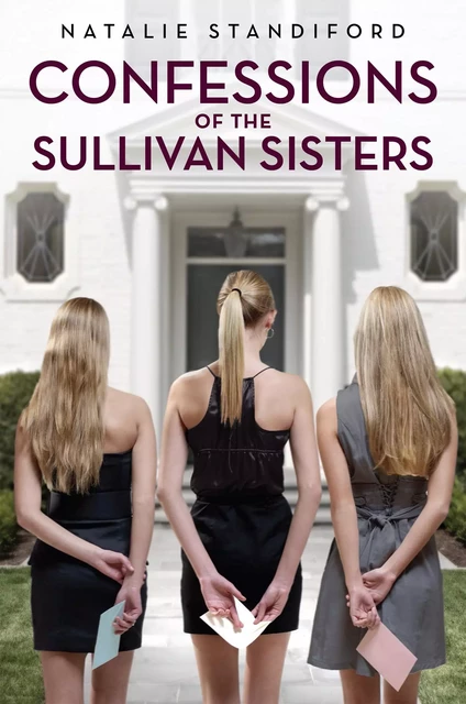 Confessions of the Sullivan Sisters - Natalie Standiford - Scholastic Inc.