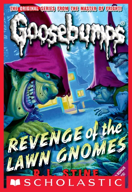 Revenge of the Lawn Gnomes (Classic Goosebumps #19) - R. L. Stine - Scholastic Inc.